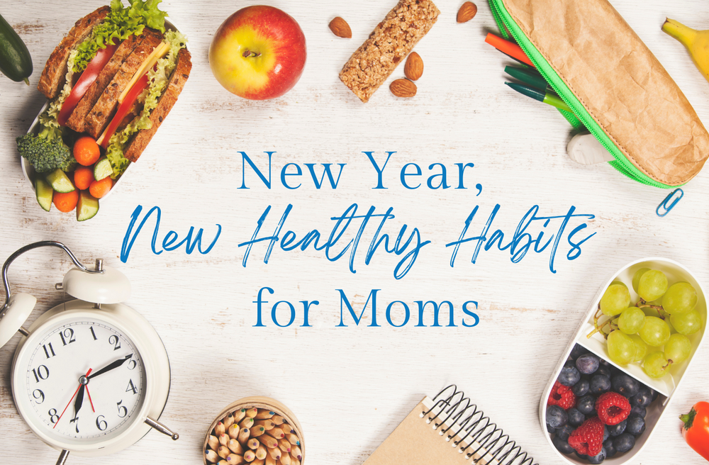 New Year, New Healthy Habits for Moms