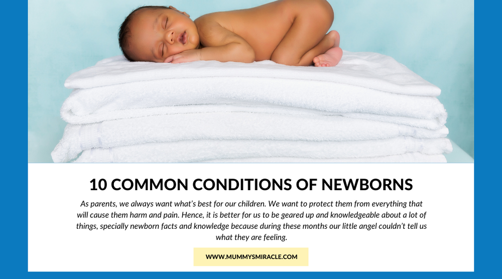 10 Common Conditions of Newborns