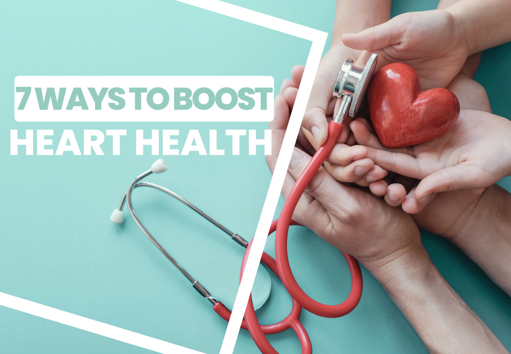 7 Ways to Boost Heart Health