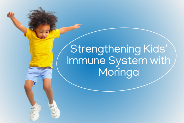 Strengthening Kids' Immune System with Moringa